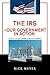 The IRSýOur Government in Action by Donald Moyer