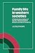 Family Life in Western Societies: A Historical Sociology of Family Relationships in Britain and North America
