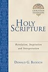 Holy Scripture: Revelation, Inspiration Interpretation (Volume 2) (Christian Foundations)