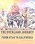 The Overland Journey From Utah To California: Wagon Travel From The City Of Saints To The City Of Angels