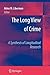 The Long View of Crime: A Synthesis of Longitudinal Research