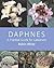 Daphnes: A Practical Guide ...