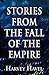 Stories from the Fall of the Empire