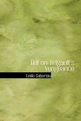 Baron Trigault's Vengeance (Paperback)