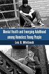 Mental Health and Emerging Adulthood among Homeless Young People Mental Health and Emerging Adulthood among Homeless Young People