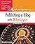 Publishing a Blog With Blogger: Visual Quickproject Guide