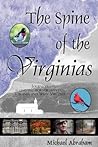 The Spine of the Virginias: Journeys Along the Border Between Virginia and West Virginia