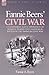 Fannie Beers' Civil War: A Confederate Lady's Experiences of Nursing During the Campaigns & Battles of the American Civil War