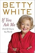 If You Ask Me (And of Course You Won&#x27;t) 