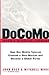 DoCoMo--Japan's Wireless Ts...