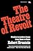 The Theatre of Revolt: An A...