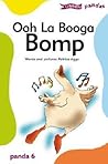 Ooh La Booga Bomp (Panda)