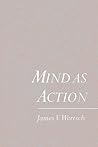 Mind As Action