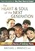 The Heart & Soul of the Next Generation: Extraordinary Stories of Ordinary Teens