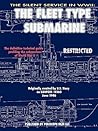 The Silent Service in World War II: The Fleet Type Submarine