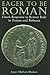 Eager to Be Roman: Greek Response to Roman Rule in Pontus and Bithynia
