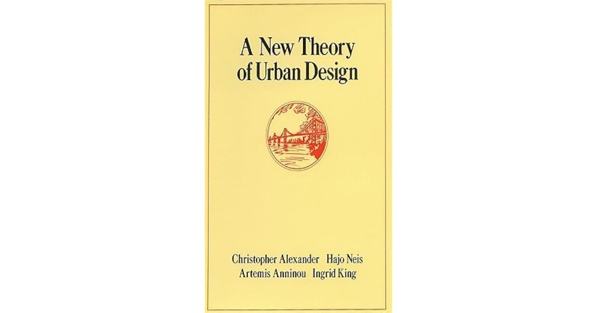 A New Theory of Urban Design by Christopher W. Alexander
