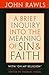 A Brief Inquiry into the Meaning of Sin & Faith with On My Religion
