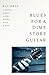 Blues for a Dime Store Guitar