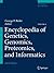 Encyclopedia of Genetics, Genomics, Proteomics, and Informatics (Springer Reference)