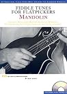 Fiddle Tunes for Flatpickers - Mandolin Book/Online Audio Fiddle Tunes for Flatpickers - Mandolin Book/Online Audio