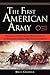 The First American Army: Th...