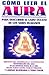 Como Leer el Aura (Spanish Edition)