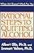 When AA Doesn't Work For You: Rational Steps to Quitting Alcohol