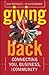 Giving Back: Connecting You, Business, and Community