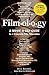 Filmology: A Movie-a-Day Guide to a Complete Film Education