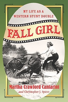 Fall Girl: My Life as a Western Stunt Double (Paperback)