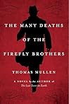 The Many Deaths of the Firefly Brothers