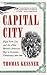 Capital City by Thomas Kessner