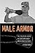 Male Armor: The Soldier-Her...