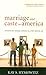 Marriage and Caste in America by Kay S. Hymowitz