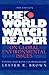 The World Watch Reader on Global Environmental Issues by The Worldwatch Institute