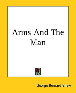 Arms And The Man