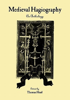 Medieval Hagiography: An Anthology (Garland Library of Medieval Literature)
