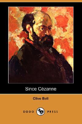 Since Cezanne (Paperback)
