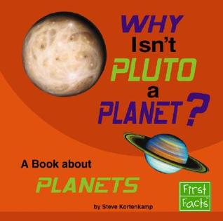 Why Isn't Pluto a Planet?: A Book About Planets (First Facts)