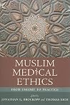 Muslim Medical Ethics: From Theory to Practice (Studies in Comparative Religion) Muslim Medical Ethics: From Theory to Practice (Studies in Comparative Religion)