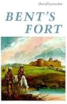 Bent's Fort by David Lavender