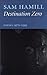 Destination Zero: Poems 197...