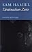 Destination Zero: Poems 1970-1995