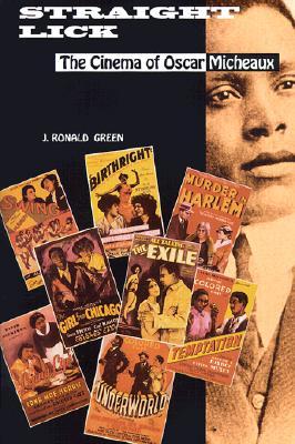 Straight Lick: The Cinema of Oscar Micheaux (Hardcover)