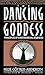 The Dancing Goddess by Heide Göttner-Abendroth