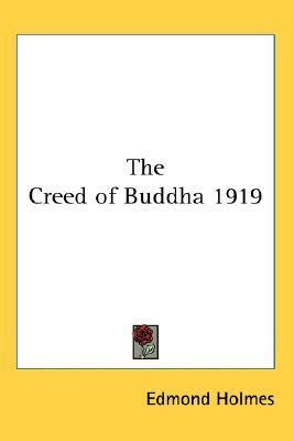 The Creed of Buddha 1919 (Paperback)