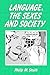 Language, the Sexes and Society (Language in Society)