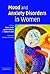 Mood and Anxiety Disorders in Women by David J. Castle
