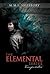 The Elemental Series: Transformation